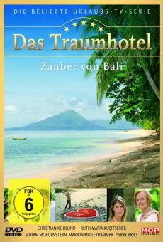 Das Traumhotel: Zauber von Bali / Das Traumhotel: Zauber auf Bali online streaming
