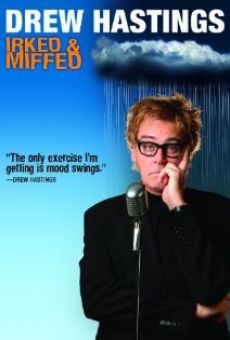 Ver película Drew Hastings: Irked & Miffed