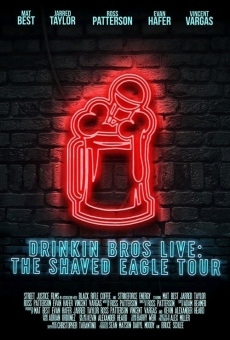 Ver película Drinkin' Bros Live: The Shaved Eagle Tour