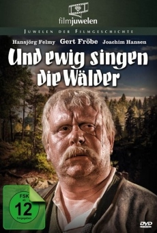 Und ewig singen die Wälder stream online deutsch