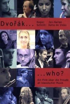 Dvorak, Who? streaming en ligne gratuit