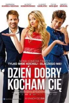 Dzien dobry, kocham cie! online streaming