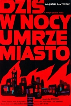 Dzis w nocy umrze miasto streaming en ligne gratuit