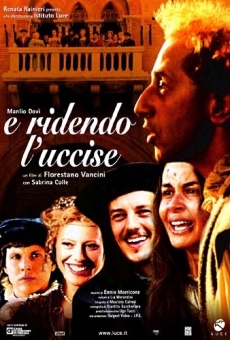 E ridendo l'uccise (2005)