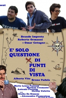 è solo questione di punti di vista on-line gratuito