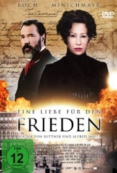 Eine Liebe für den Frieden - Bertha von Suttner und Alfred Nobel gratis