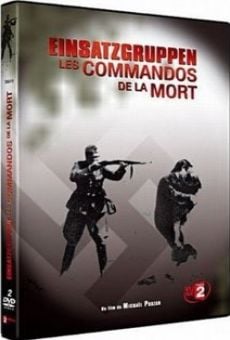 Einsatzgruppen, les commandos de la mort