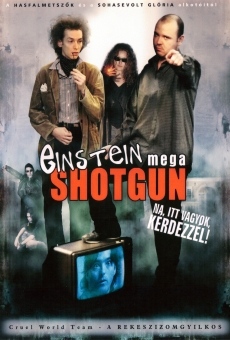 Ver película Einstein Mega Shotgun