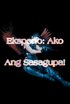 Eksperto: Ako ang sasagupa! online free