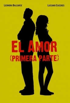 El amor (primera parte) on-line gratuito