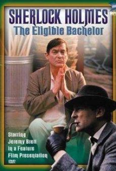 The Case-Book of Sherlock Holmes: The Eligible Bachelor online free