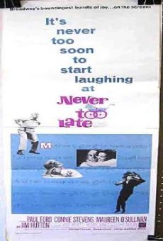 Never Too Late en ligne gratuit