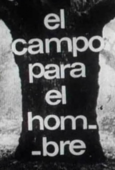 Watch El campo para el hombre online stream