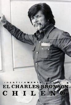 El Charles Bronson chileno streaming en ligne gratuit