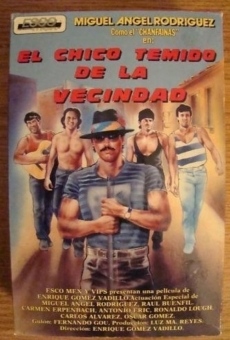 El Chico Temido De La Vecindad streaming en ligne gratuit