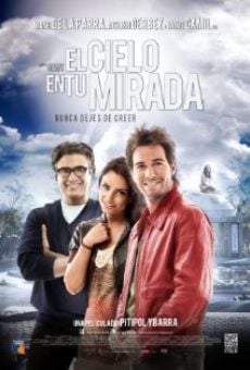 Watch El cielo en tu mirada online stream