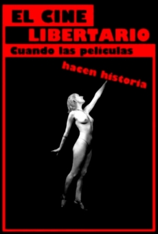 El cine libertario: cuando las películas hacen historia online streaming