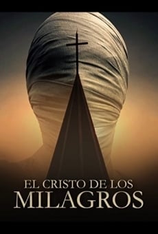 El Cristo de los milagros gratis