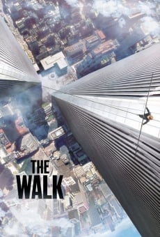 The Walk : Rêver plus haut en ligne gratuit