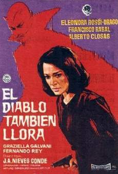 El diablo también llora streaming en ligne gratuit