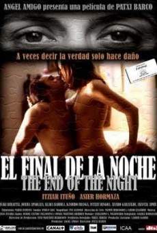 El fin de la noche online streaming