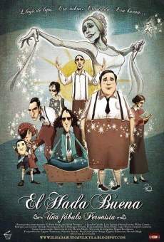 Película: El hada buena - Una fábula peronista