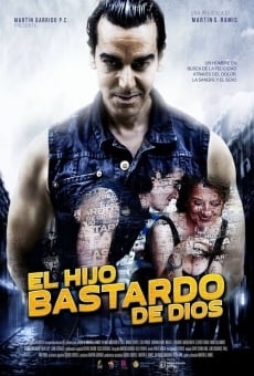 Watch El hijo bastardo de Dios online stream