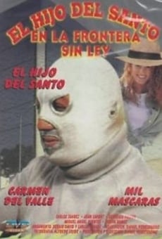 El hijo de Santo en frontera sin ley on-line gratuito