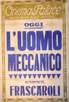 L'uomo meccanico streaming en ligne gratuit