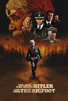 The Man Who Killed Hitler and Then the Bigfoot, película en español