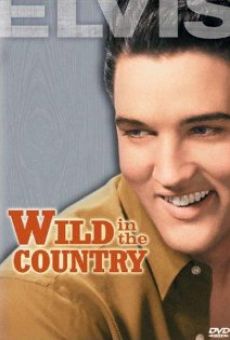 Wild in the Country online kostenlos