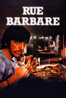 Rue barbare - Barbarous Street online streaming