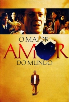 O Maior Amor do Mundo stream online deutsch