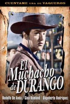 El muchacho de Durango en ligne gratuit