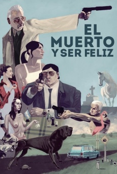 Película: El muerto y ser feliz