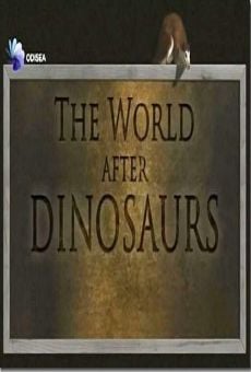 Watch The World After Dinosaurs online stream