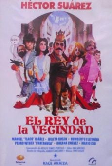 El rey de la vecindad streaming en ligne gratuit