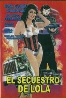 El secuestro de Lola (Lola la trailera 2) online