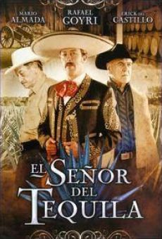 Ver película El señor del tequila