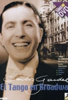 Watch El tango en Broadway online stream