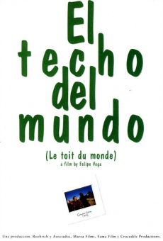 El techo del mundo streaming en ligne gratuit