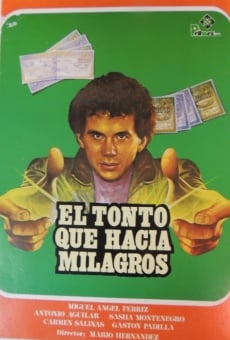 El tonto que hacía milagros online streaming