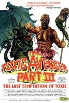 Watch The Toxic Avenger Part III: The Last Temptation of Toxie online stream