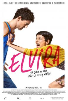 Elvira te daría mi vida, pero la estoy usando streaming en ligne gratuit