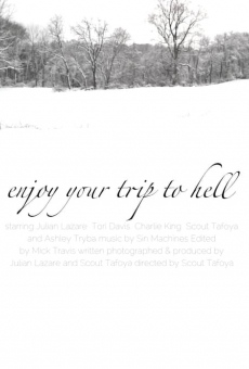 Enjoy Your Trip To Hell streaming en ligne gratuit