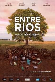 Entre Ríos: todo lo que no dijimos- streaming en ligne gratuit