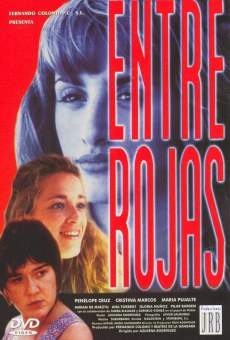 Entre rojas online streaming