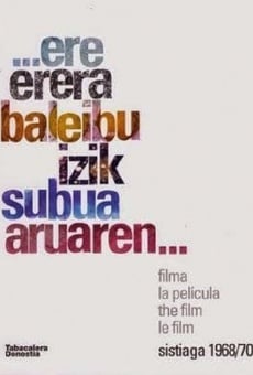 Ver película Ere erera baleibu icik subua aruaren