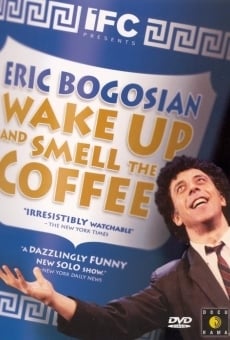 Eric Bogosian: Wake Up and Smell the Coffee