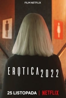 Erotica 2022 streaming en ligne gratuit